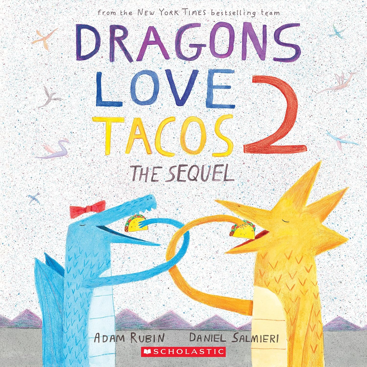 Dragons Love Tacos 2: The Sequel